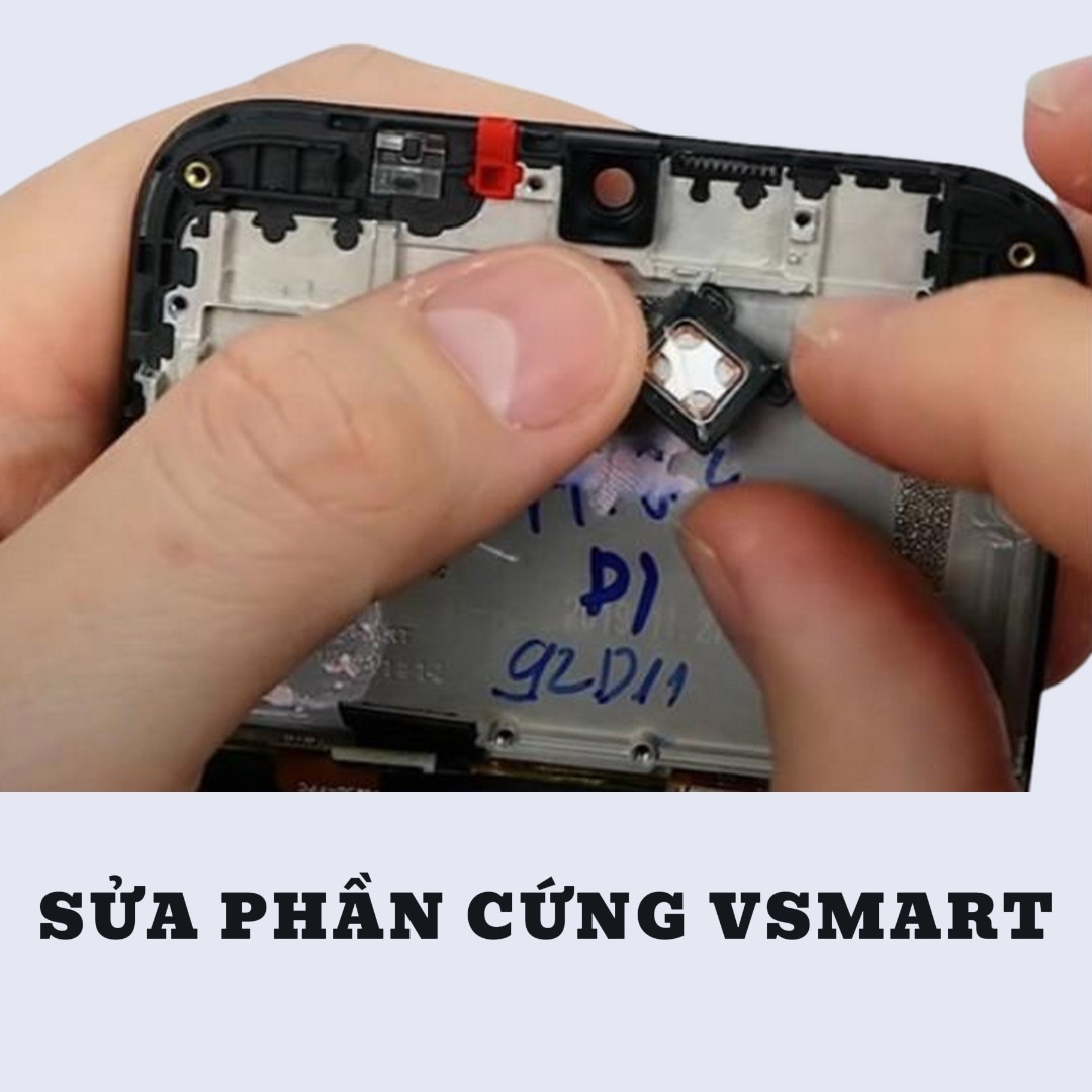 BẢNG GIÁ SỬA PHẦN CỨNG VSMART